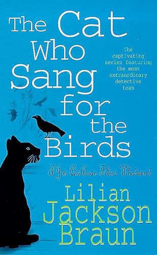 9780747253921: The Cat Who Sang for the Birds (The Cat Who... Mysteries, Book 20): An enchanting feline whodunit for cat lovers everywhere
