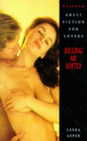 Stock image for Killing Me Softly (Headline feature) for sale by AwesomeBooks