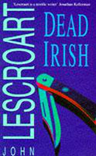 9780747254317: Dead Irish (Dismas Hardy series, book 1): A captivating crime thriller