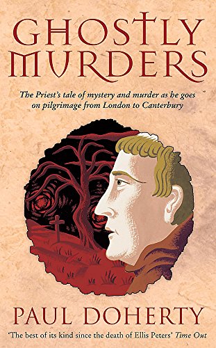 Ghostly Murders (Canterbury Pilgrimage Mysteries) - Doherty, Paul C.