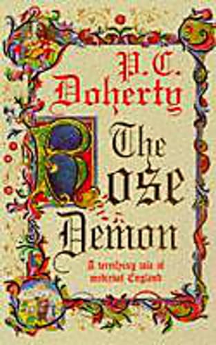 The Rose Demon: A terrifying tale of medieval England (Paul Doherty Historical Mysteries) - Doherty, Paul