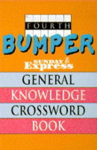 Stock image for Fourth Bumper "Sunday Express" General Knowledge Crossword Book for sale by WorldofBooks