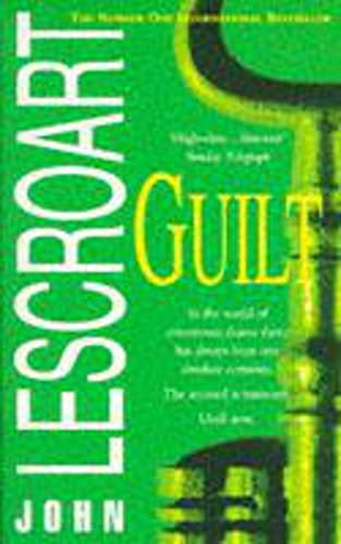 Guilt (9780747254577) by John Lescroart