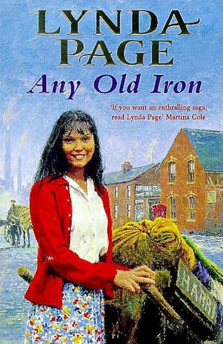 9780747255055: Any Old Iron: A gripping post-war saga of family, love and friendship