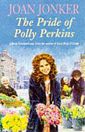 Beispielbild fr The Pride of Polly Perkins: A touching family saga of love, tragedy and hope zum Verkauf von AwesomeBooks