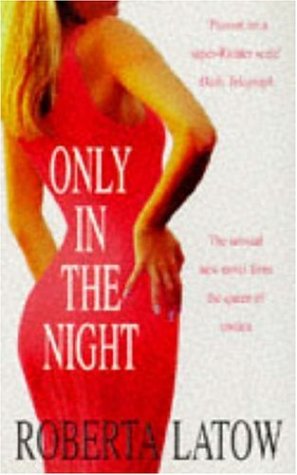 Only in the Night (9780747255680) by Latow, Roberta