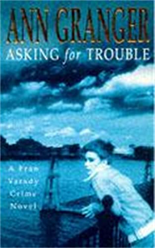 9780747255758: Asking for Trouble (Fran Varady 1): A lively and gripping crime novel