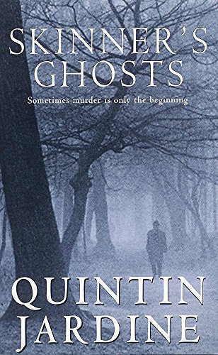 9780747256656: Skinner's Ghosts (Bob Skinner series, Book 7): An ingenious and haunting Edinburgh crime novel