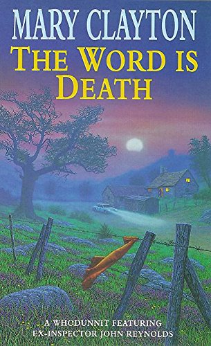 Stock image for The Word is Death (A whodunnit featuring ex-inspector John Reynolds) for sale by WorldofBooks