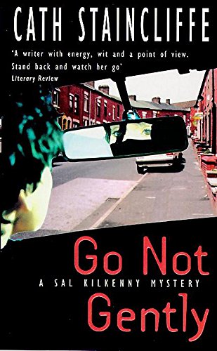 Stock image for Go Not Gently (A Sal Kilkenny mystery) for sale by WorldofBooks