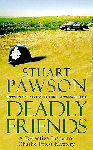 Stock image for Deadly Friends (Detective Inspector Charlie Priest Mystery) for sale by WorldofBooks