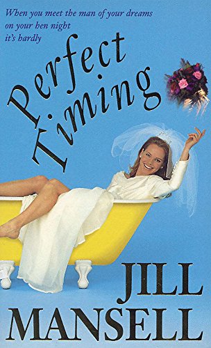 Perfect Timing (9780747257837) by Jill Mansell