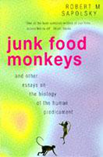 Imagen de archivo de Junk Food Monkeys and Other Essays on the Biology of the Human Predicament a la venta por WorldofBooks