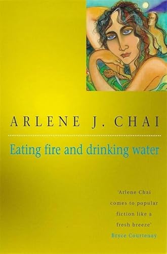 9780747258605: Eating Fire and Drinking Water