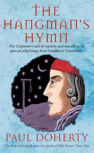 9780747258711: The Hangman's Hymn (Canterbury Tales Mysteries, Book 5): A disturbing and compulsive tale from medieval England
