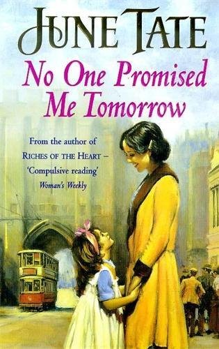 Imagen de archivo de No One Promised Me Tomorrow: A compelling saga of motherhood, love and secrets a la venta por WorldofBooks