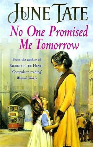 9780747259107: No One Promised Me Tomorrow: A compelling saga of motherhood, love and secrets