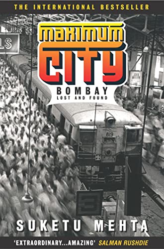 Stock image for Maximum City: Bombay Lost and Found for sale by AwesomeBooks