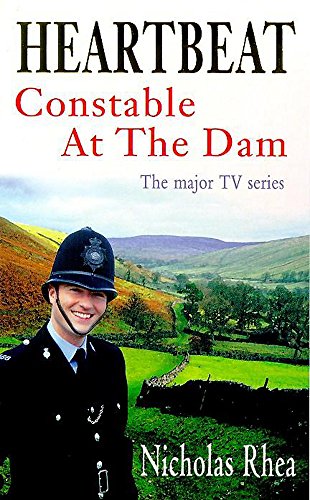 Beispielbild fr Heartbeat: Constable At The Dam zum Verkauf von WorldofBooks