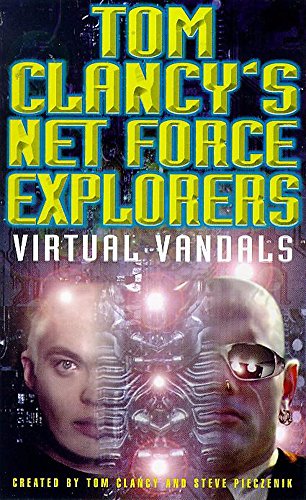 Stock image for Tom Clancy's Net Force Explorers 2: Virtual Vandals: No. 2 for sale by WorldofBooks