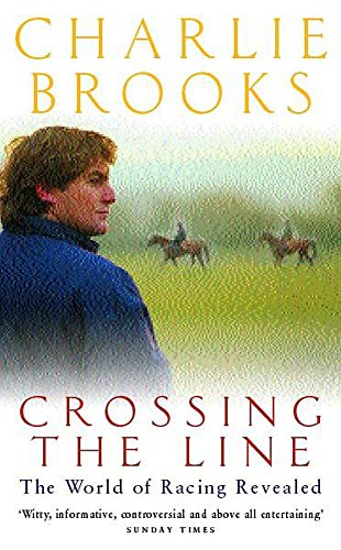 Stock image for Crossing the Line: The World of Racing Revealed for sale by WorldofBooks