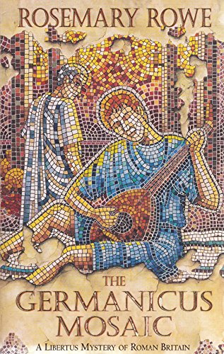 Imagen de archivo de The Germanicus Mosaic (Libertus Mystery Series) a la venta por Your Online Bookstore