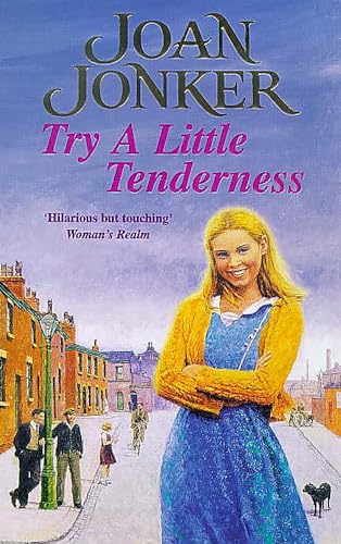 Beispielbild fr Try a Little Tenderness: A heart-warming wartime saga of a troubled Liverpool family zum Verkauf von WorldofBooks