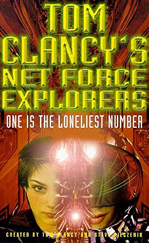 Beispielbild fr Tom Clancy's Net Force Explorers 3: One is the Loneliest Number: No. 3 zum Verkauf von WorldofBooks