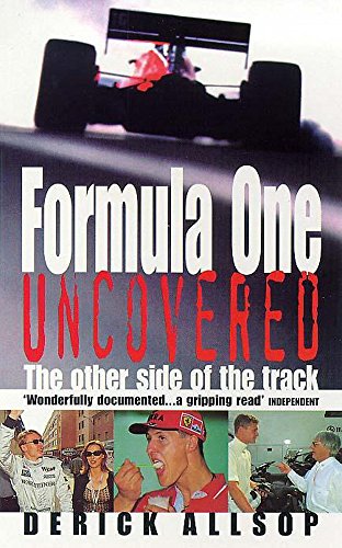 Stock image for Formula One Uncovered: The Other Side of the Track for sale by WorldofBooks