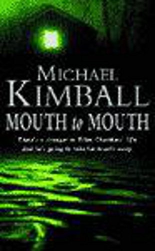 Mouth to Mouth (9780747261681) by Kimball, Michael