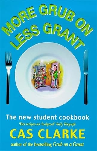 Imagen de archivo de More Grub on Less Grant: The New Student Cookbook a la venta por AwesomeBooks