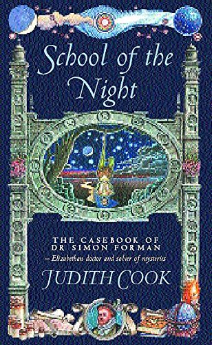 Beispielbild fr School of the Night (The casebook of Dr Simon Forman) zum Verkauf von WorldofBooks