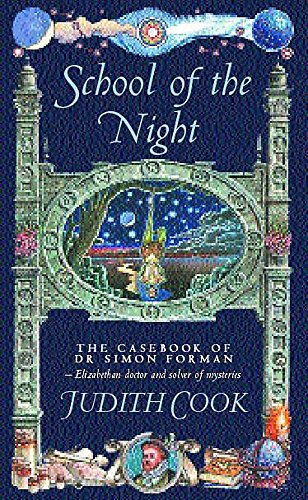 9780747261742: School of the Night (The Casebook of Dr Simon Forman)