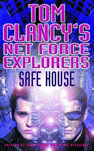 Safe House (Tom Clancy's Net Force Explorers) (9780747261759) by Diane Duane