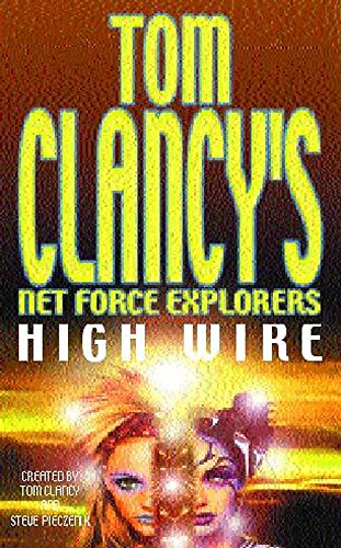 Beispielbild fr Tom Clancy's Net Force Explorers 14: High Wire: No. 14 zum Verkauf von WorldofBooks