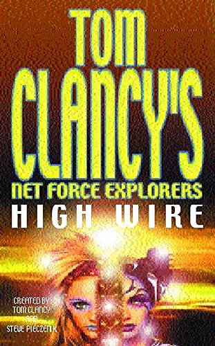 9780747261957: Tom Clancy's Net Force Explorers 14: High Wire: No. 14