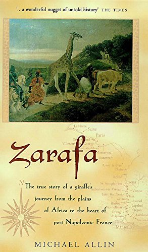 Beispielbild fr Zarafa: A Giraffe's True Story zum Verkauf von WorldofBooks