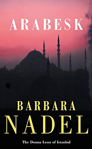 9780747262190: Arabesk (Inspector Ikmen Mystery 3): A powerful crime thriller set in Istanbul