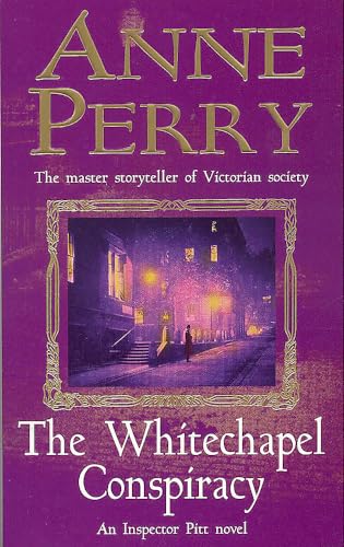 Imagen de archivo de The Whitechapel Conspiracy (Thomas Pitt Mystery, Book 21): An unputdownable Victorian mystery a la venta por AwesomeBooks