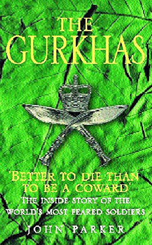 Beispielbild fr Gurkhas : The Inside Story of the World's Most Feared Soldiers zum Verkauf von Better World Books