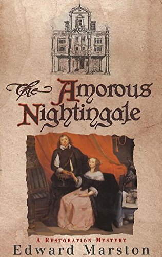 The Amorous Nightingale (Restoration Mysteries #2) (9780747262565) by Edward Marston