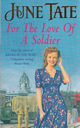 Beispielbild fr For the Love of a Soldier: An unforgettable saga of an impossible love zum Verkauf von WorldofBooks