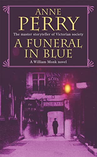 9780747263289: A Funeral in Blue (William Monk Mystery, Book 12): Betrayal and murder from the dark streets of Victorian London