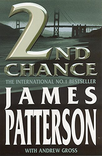2nd Chance (9780747263500) by James Patterson; Andrew Gross