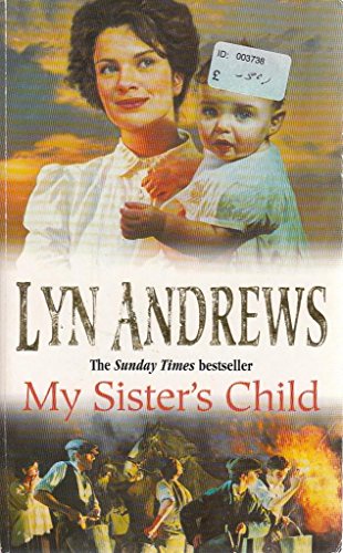 Beispielbild fr My Sister's Child: A gripping saga of danger, abandonment and undying devotion zum Verkauf von WorldofBooks