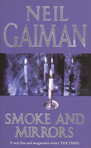 smoke and mirrors short fictions and illusions smoke and mirrors short fictions and illusions