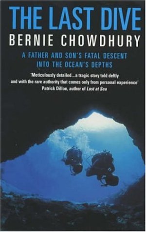 9780747264255: The Last Dive: A Father and Son's Fatal Descent into the Ocean's Depths