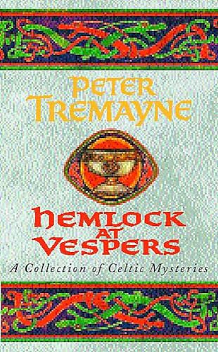 Stock image for Hemlock at Vespers (Sister Fidelma Mysteries Book 9): A collection of gripping Celtic mysteries you won  t be able to put down for sale by AwesomeBooks