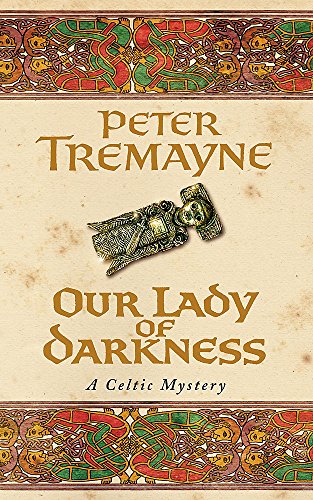 9780747264330: Our Lady of Darkness (Sister Fidelma Mysteries Book 10): An unputdownable historical mystery of high-stakes suspense