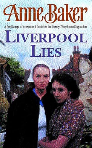 9780747264361: Liverpool Lies: One war. Two sisters. A multitude of secrets.